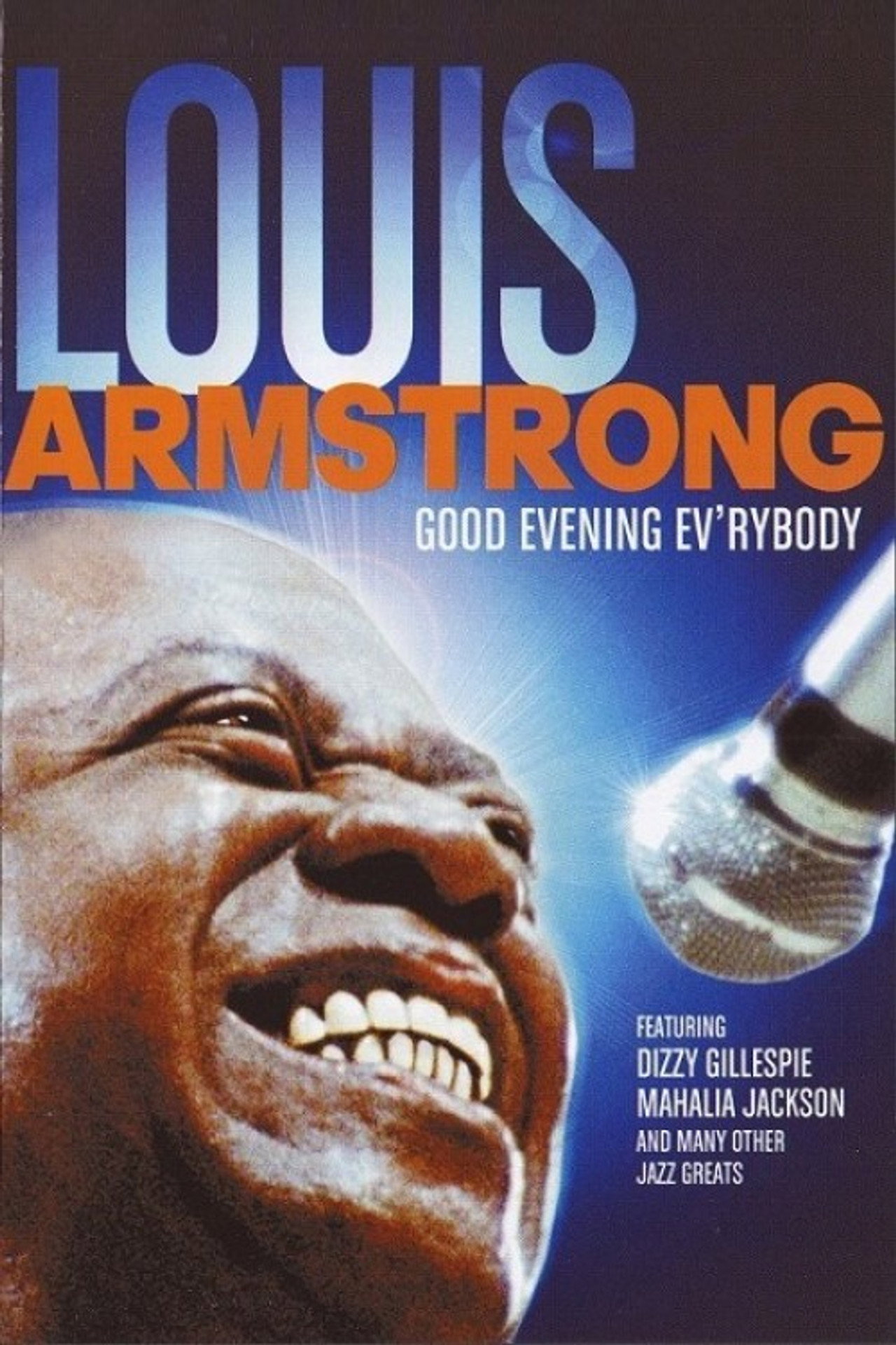 Good Evening Ev'rybody: In Celebration of Louis Armstrong filmaffisch