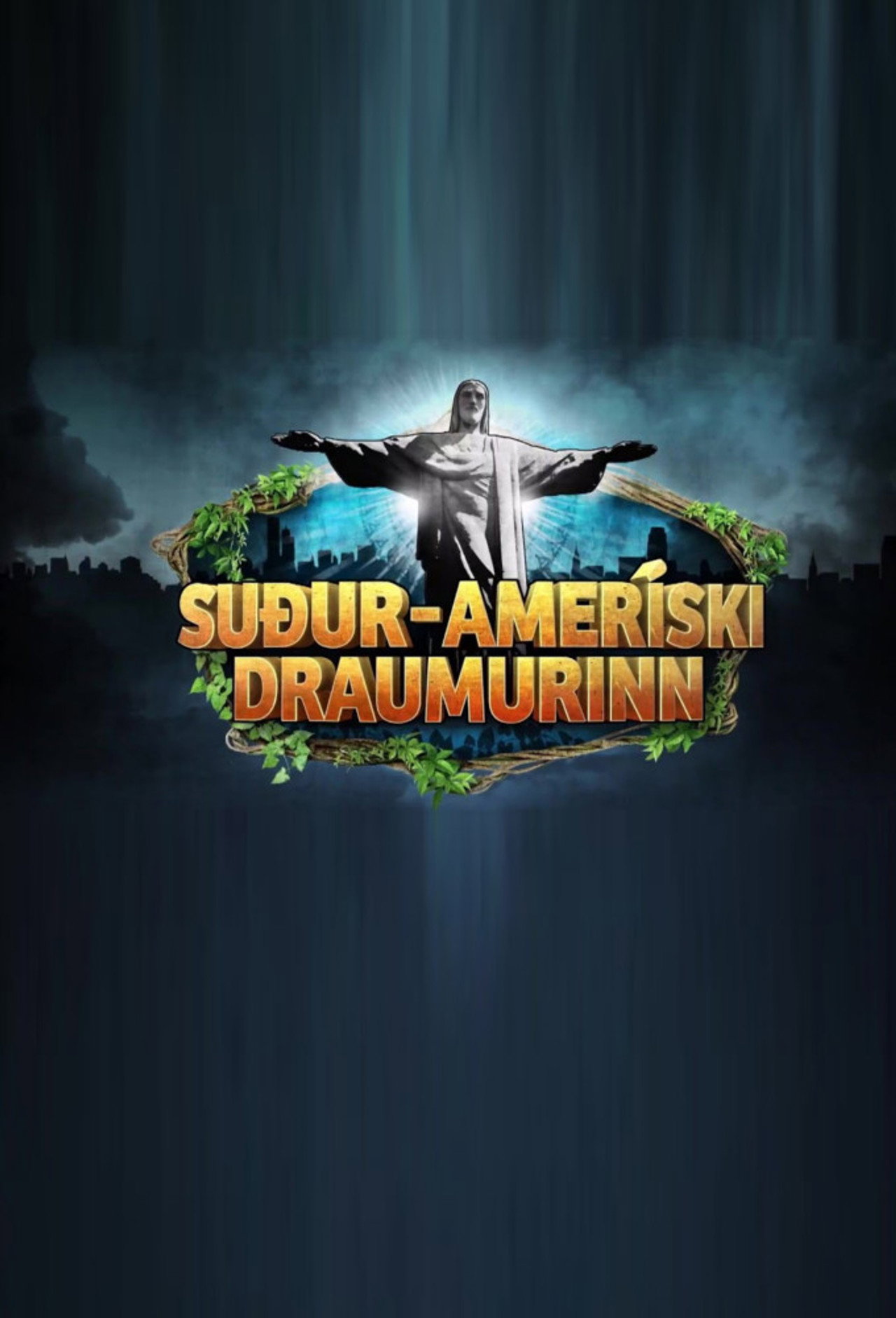 Suður-Ameríski Draumurinn affisch