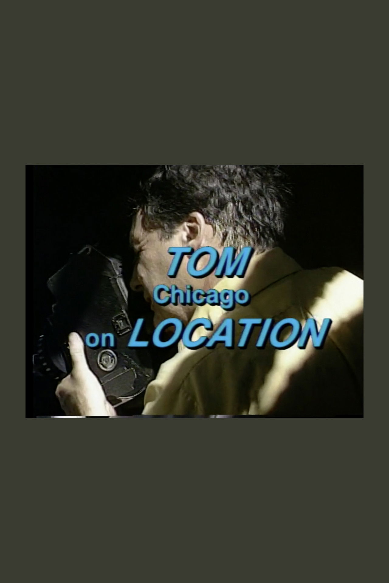 Tom Chicago on Location Backdrop