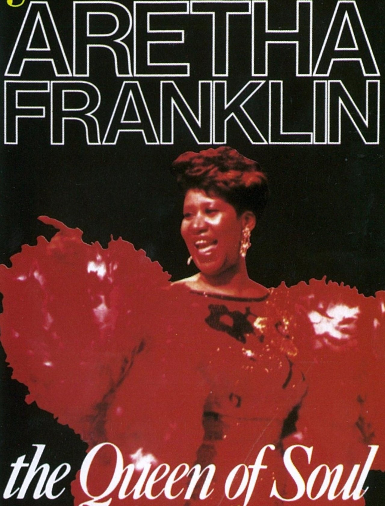 Aretha Franklin: The Queen of Soul Aretha Franklin: The Queen of Soul