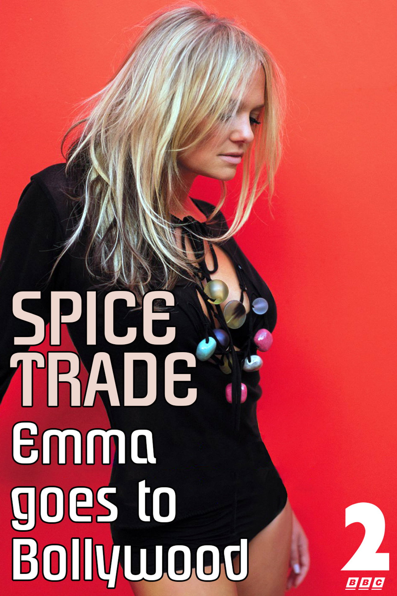 Spice Trade: Emma Goes to Bollywood