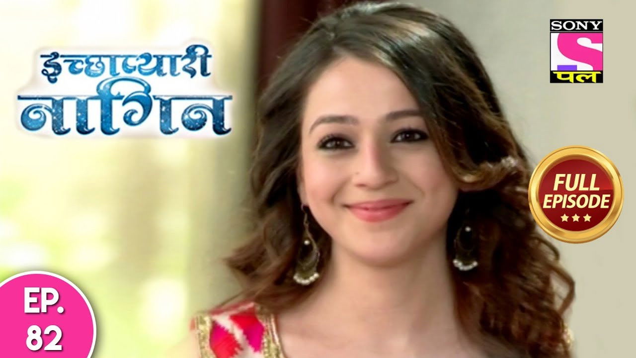 इच्छाप्यारी नागिन — Épisode 82