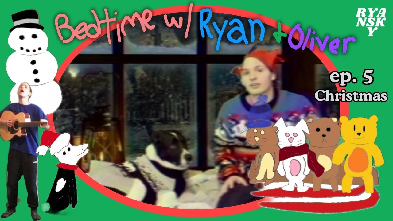 Bedtime With Ryan And Oliver - Season 1 Episode 5 : Christmas