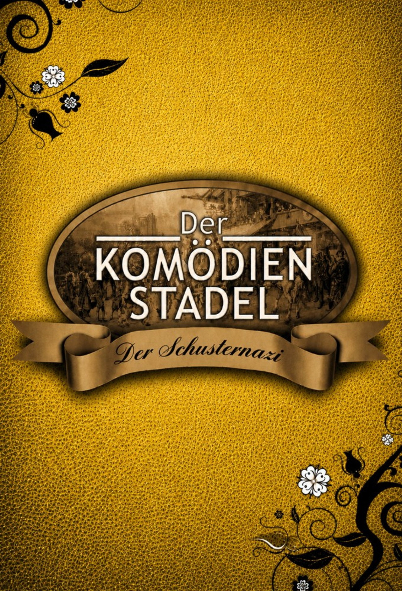 Der Komödienstadel - Der Schusternazi filmaffisch