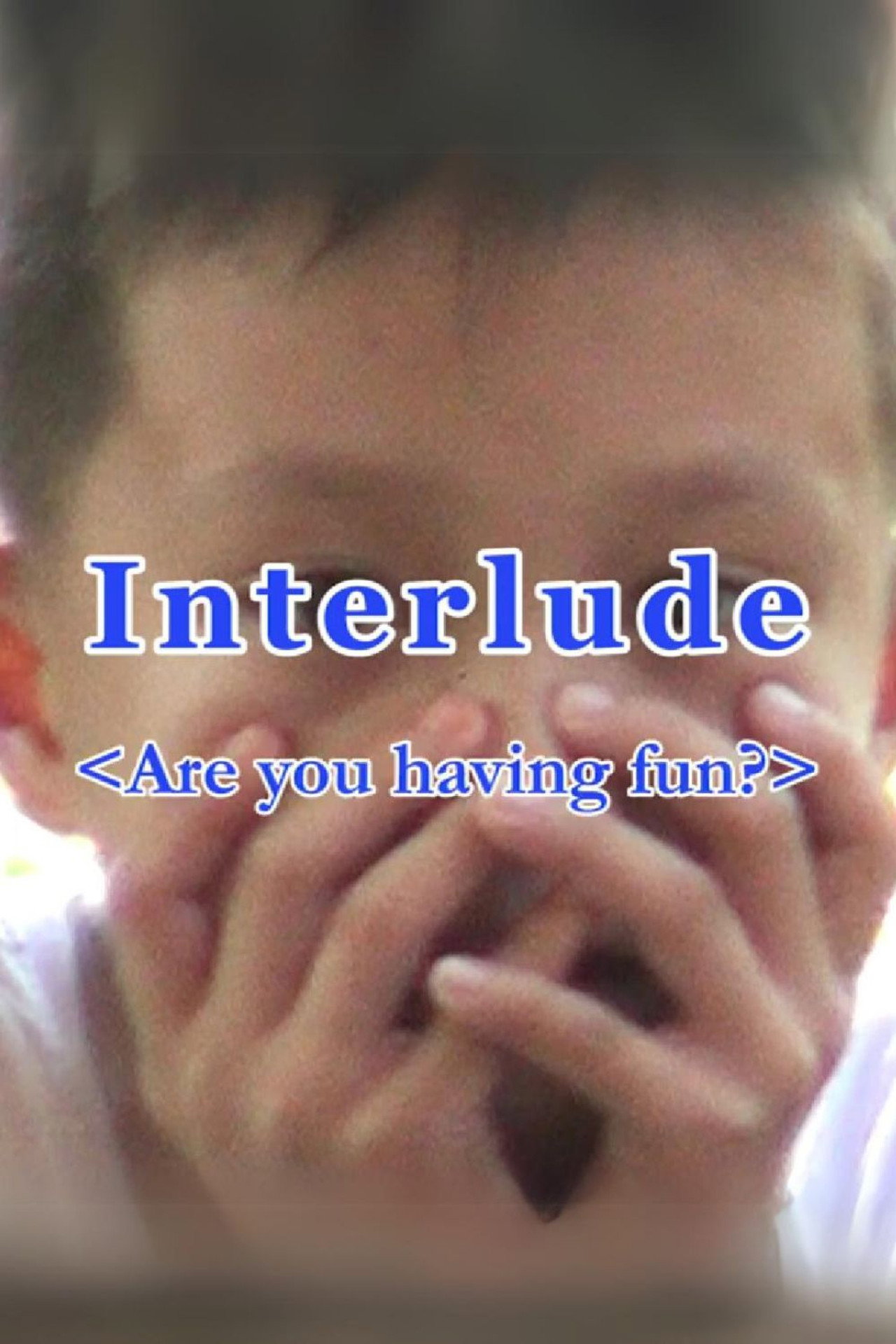 Interlude (Are you having fun?) filmaffisch