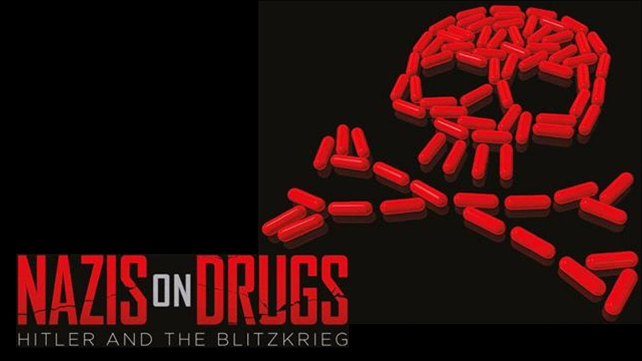 Nazis on Drugs: Hitler and the Blitzkrieg background