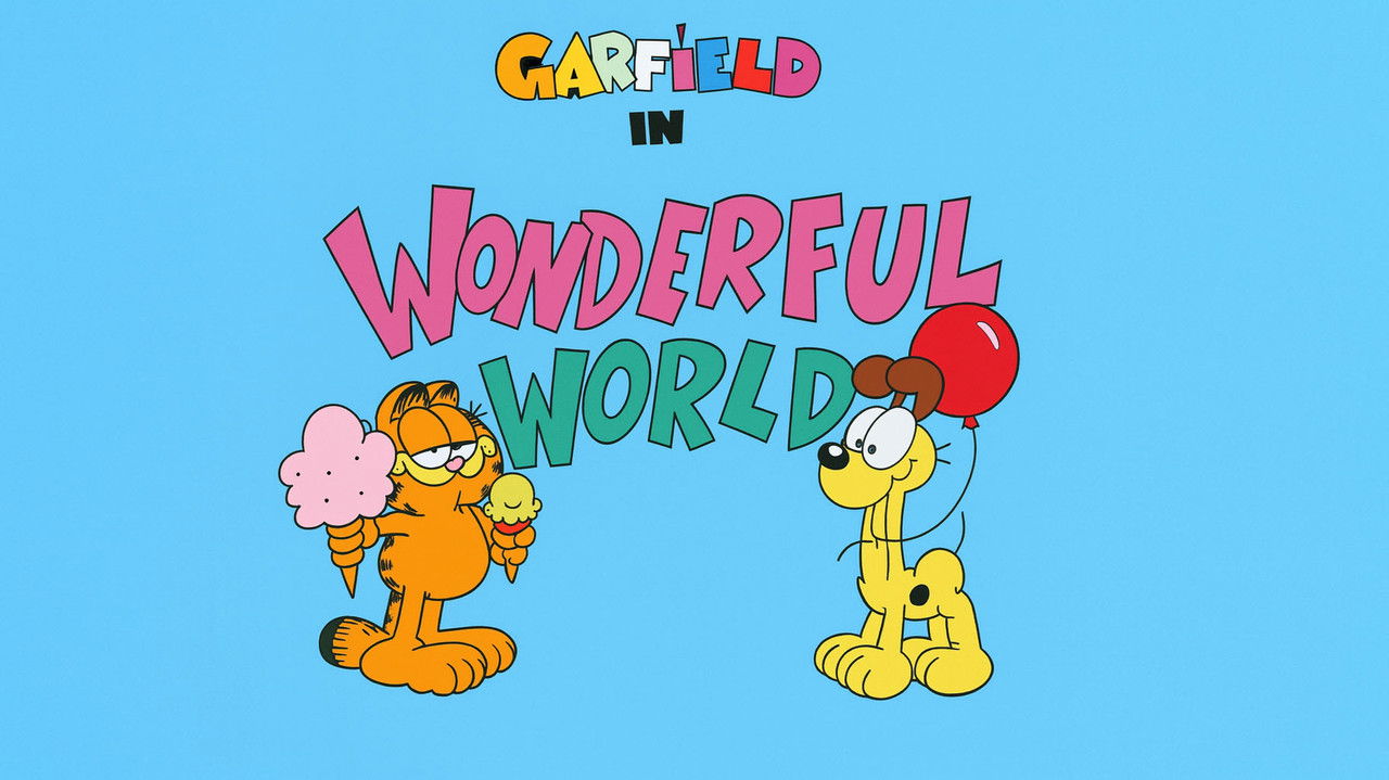 Garfield and Friends - Season 3 Episode 40 : Wonderful World