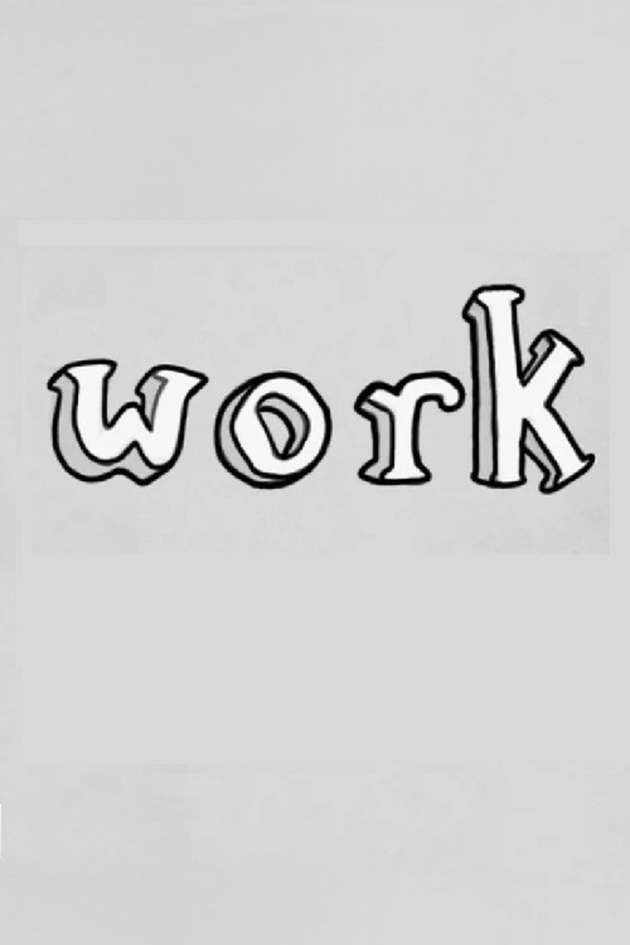 مشاهدة فيلم Work مترجم بدون اعلانات - بوستر
