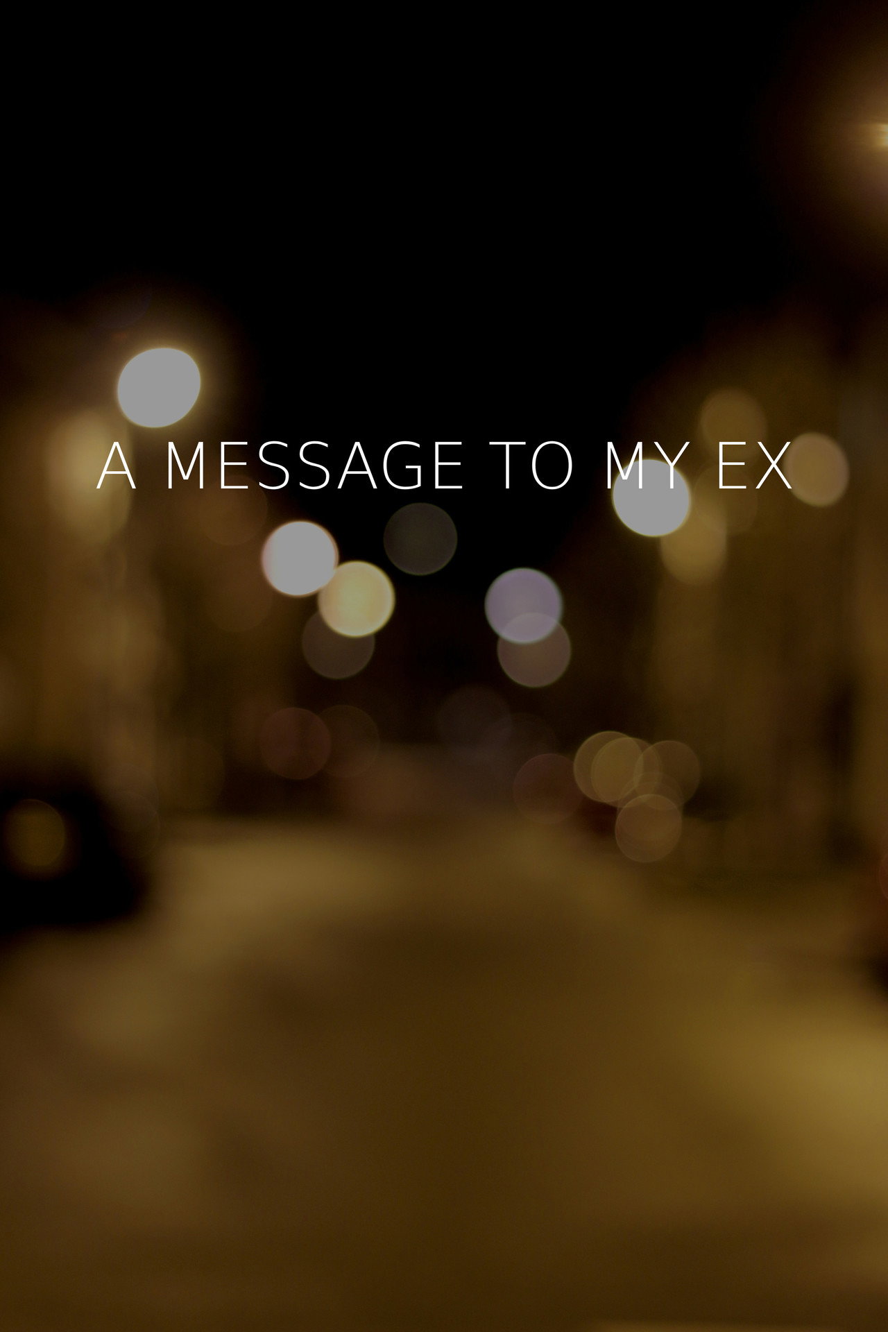 A Message To My Ex filmaffisch