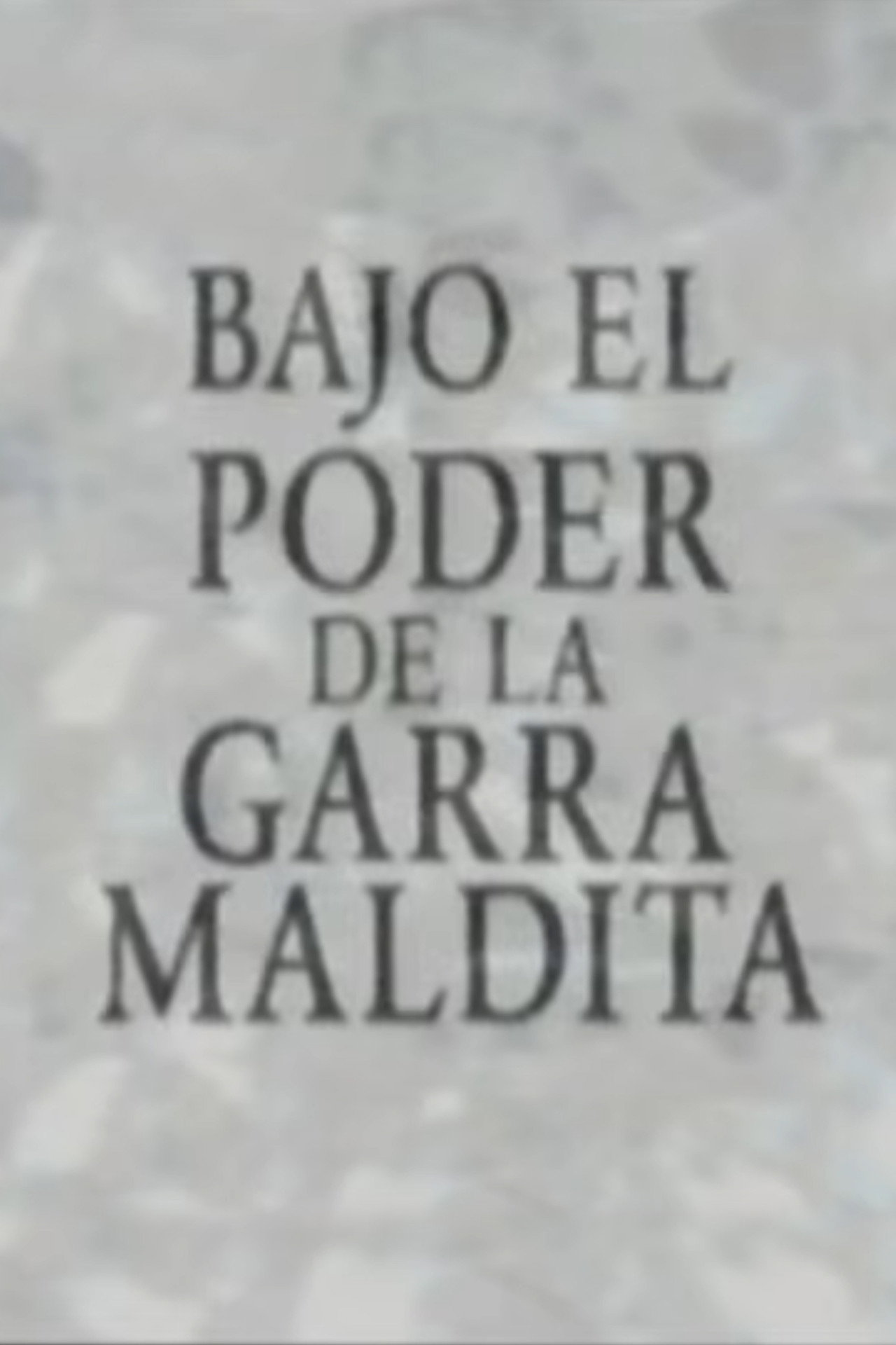 Bajo el poder de la garra maldita filmaffisch