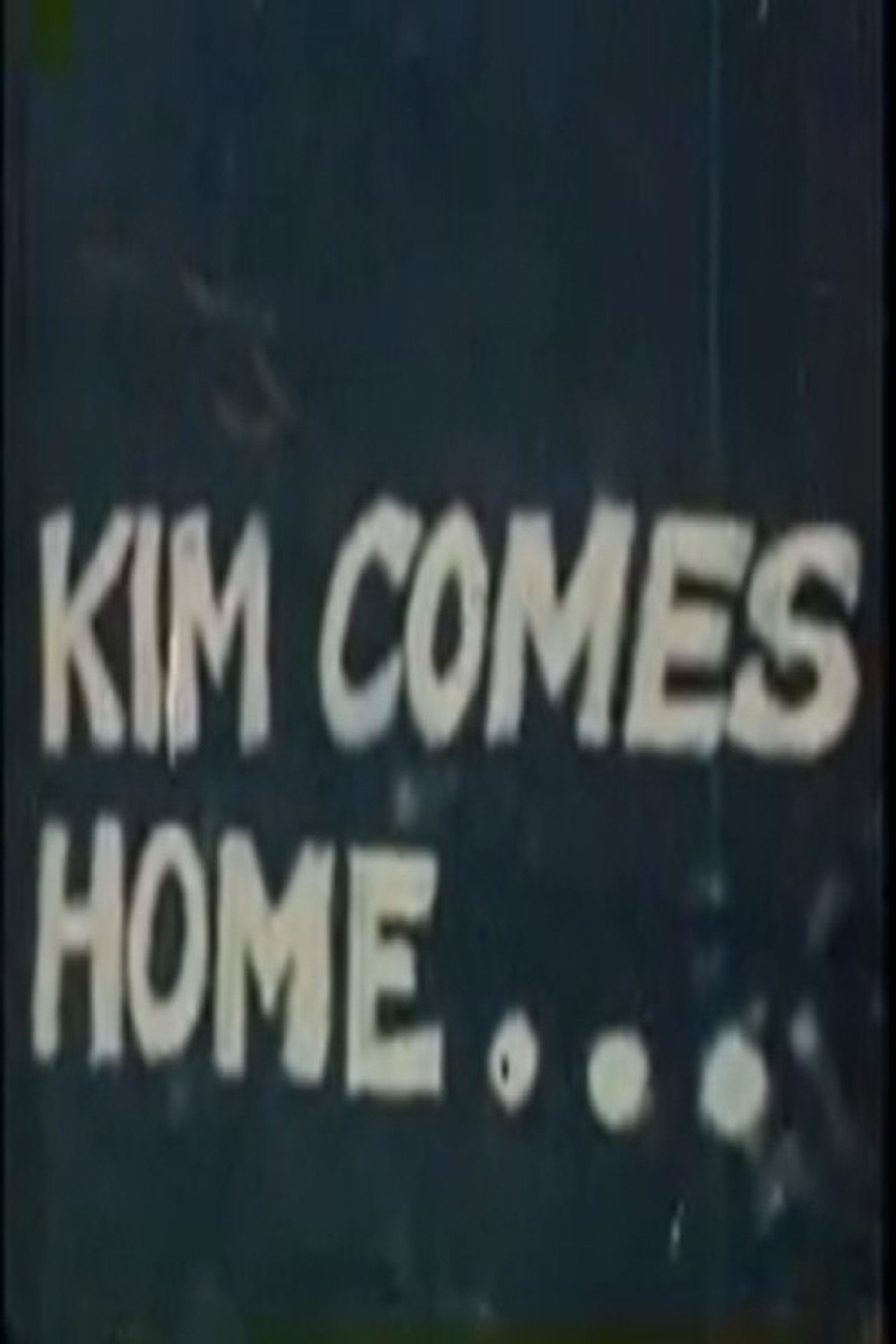 Kim Comes Home... Backdrop
