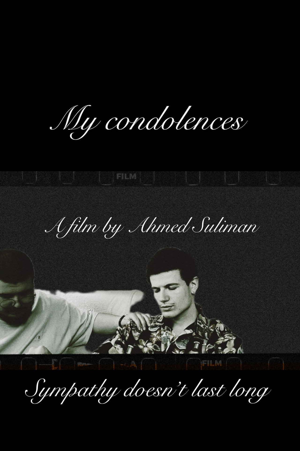 My condolences poster