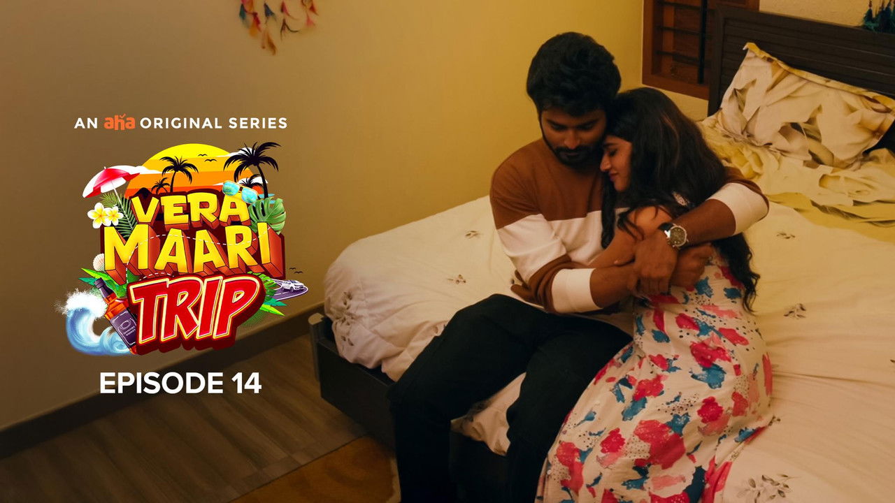 Vera Maari Trip — Épisode 14