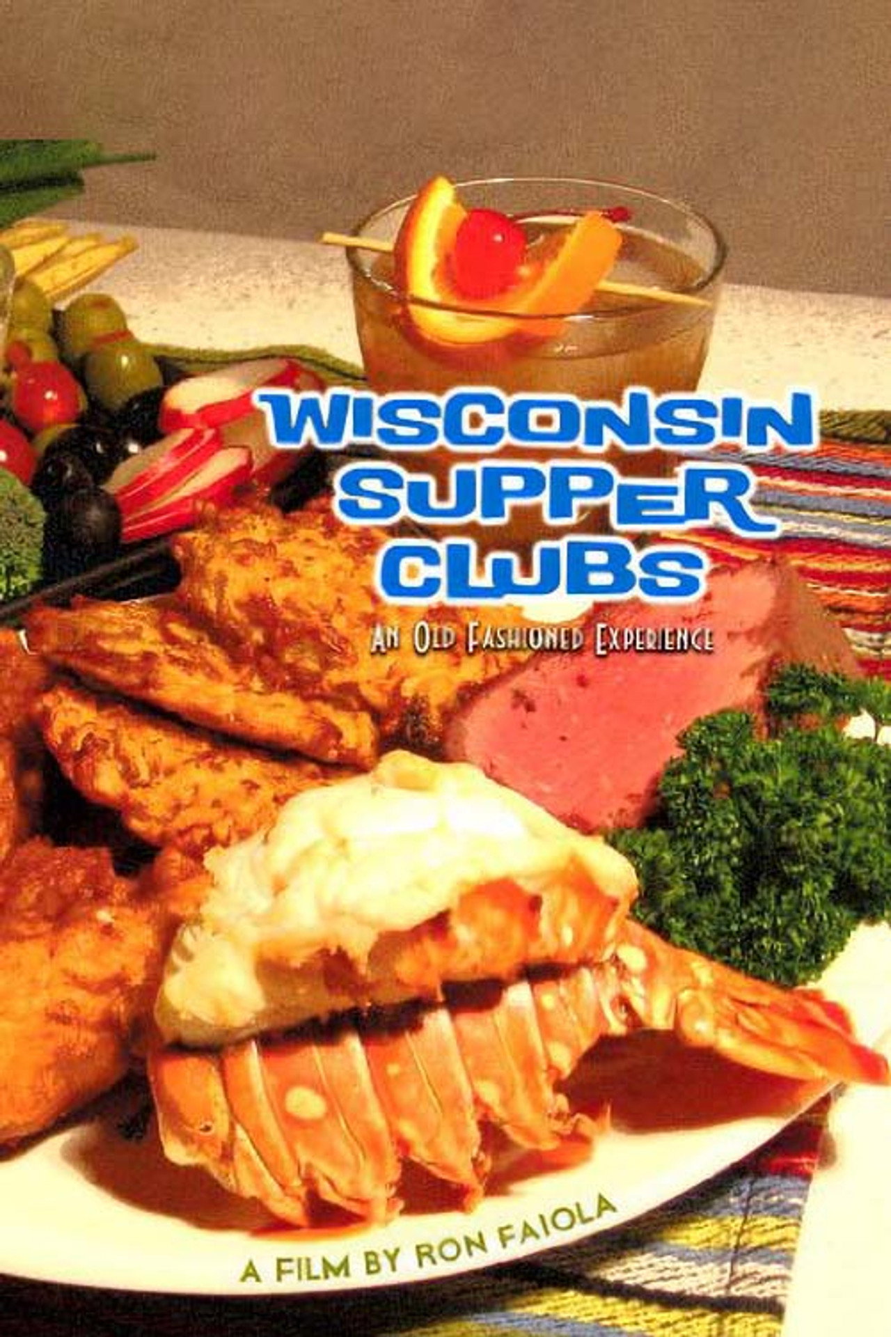 Wisconsin Supper Clubs: An Old Fashioned Experience filmaffisch