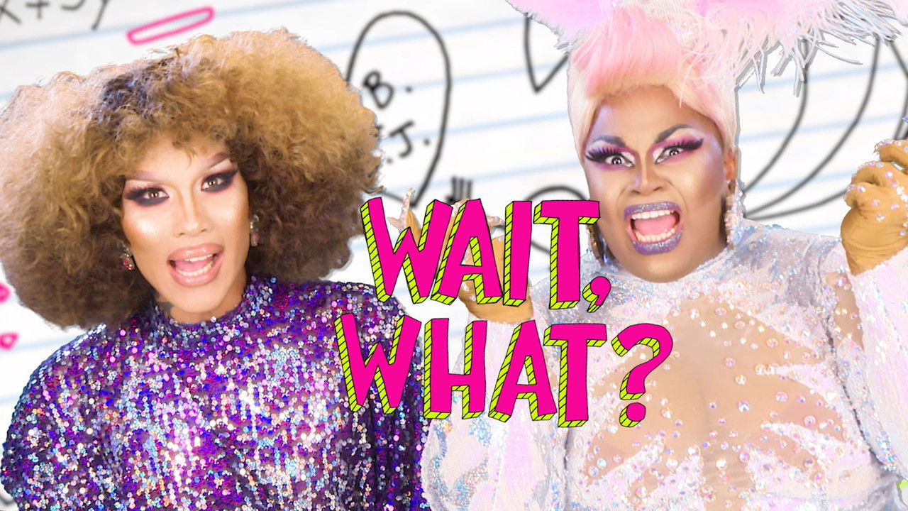 Wait, What? — Épisode 15