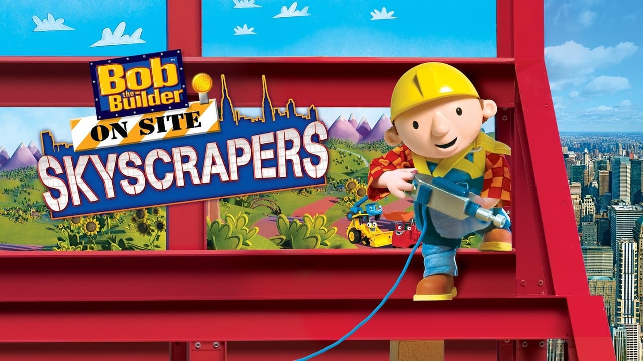 Bob the Builder: On Site - Skyscrapers background