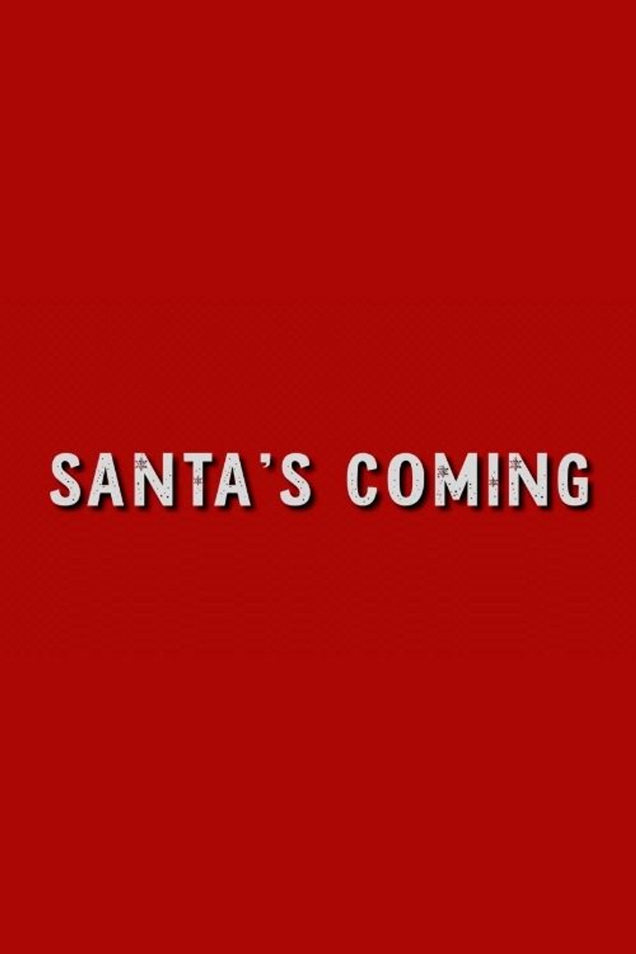 Santa's Coming
