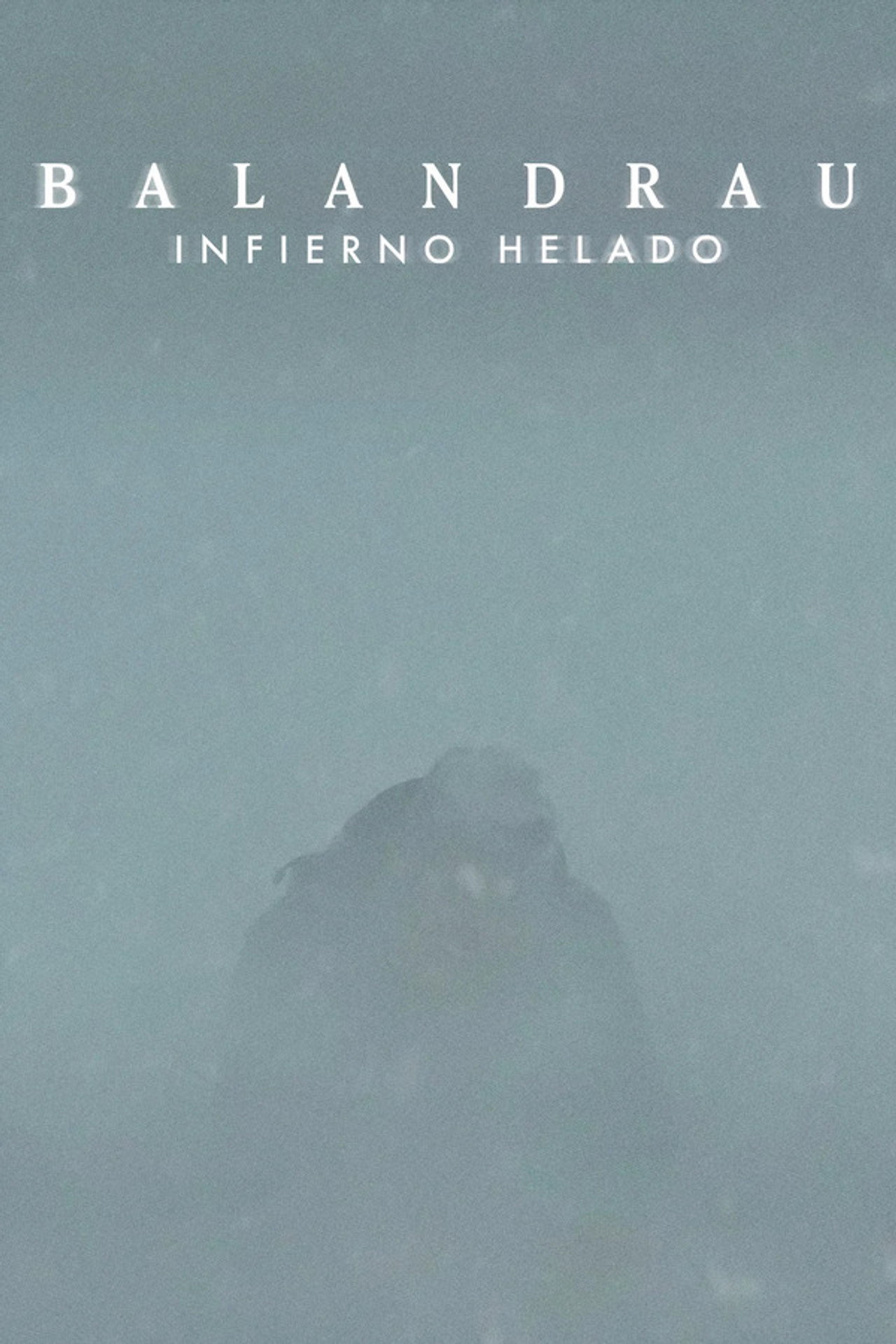 Balandrau, infern glaçat