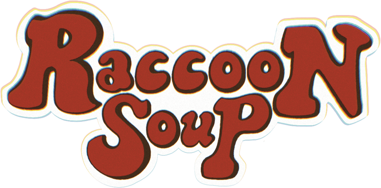 Raccoon Soup