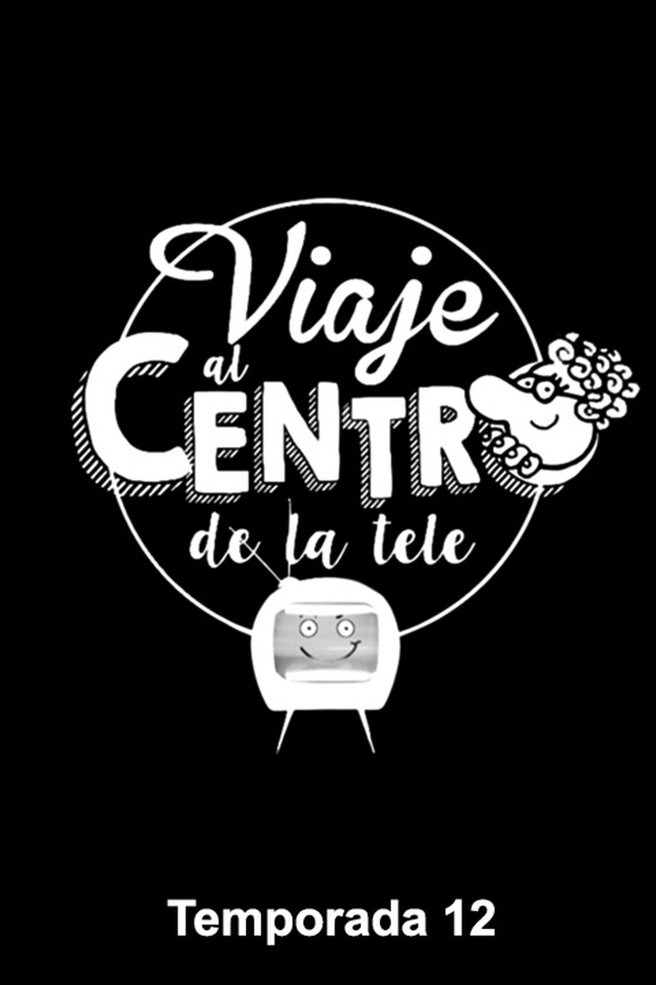 Série 12 seriálu Viaje al centro de la tele