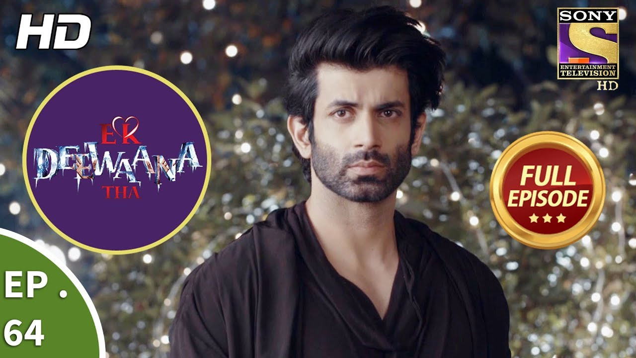Ek Deewaana Tha — Épisode 64