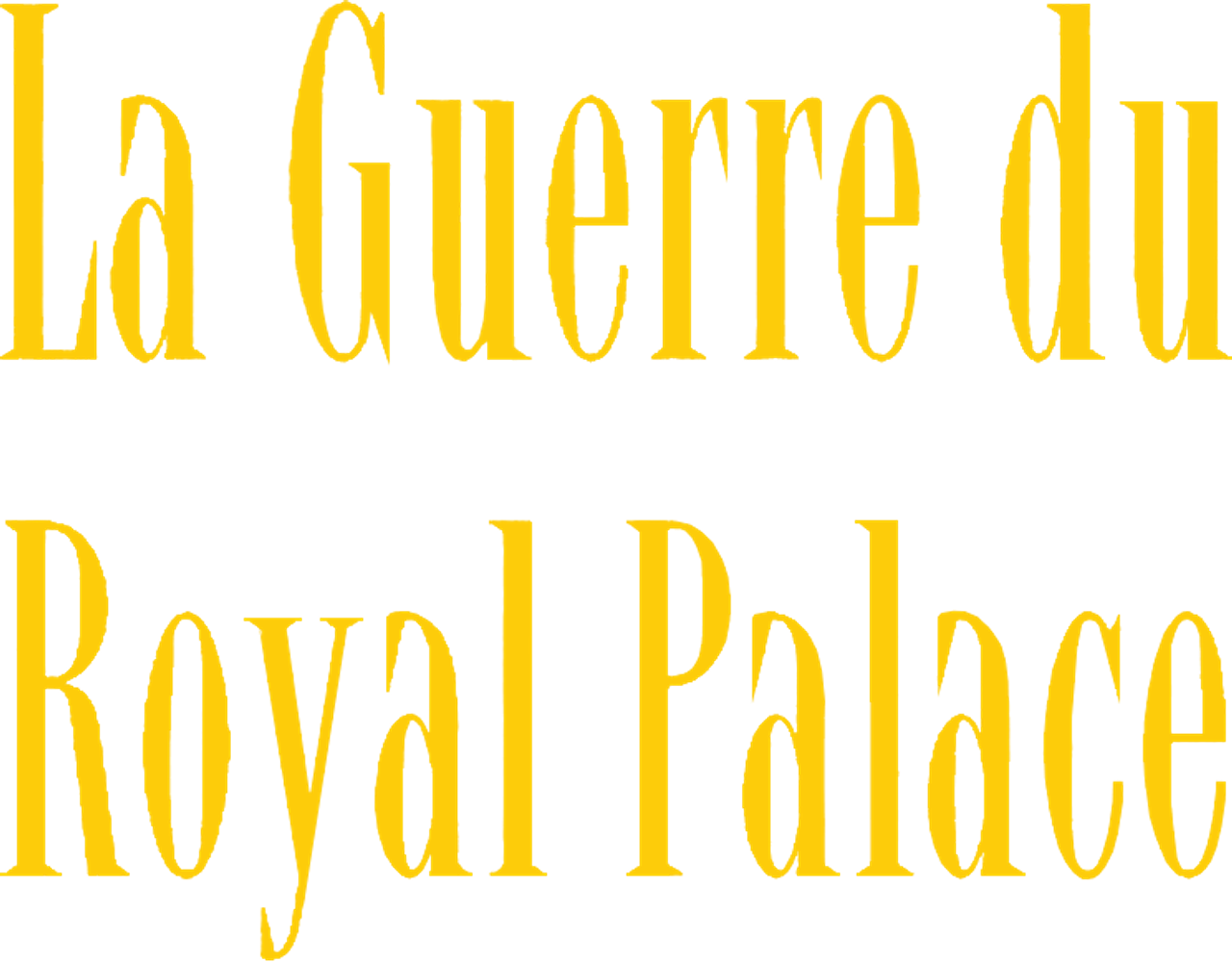La Guerre du Royal Palace