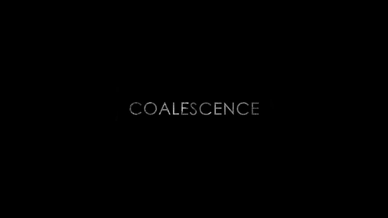Coalescence