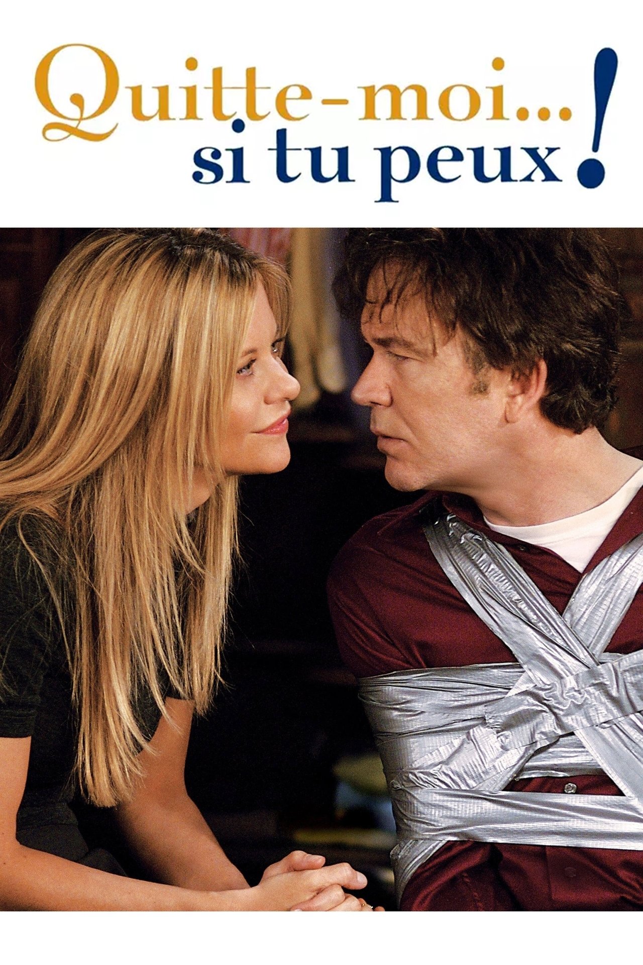 Quitte-moi… si tu peux ! poster