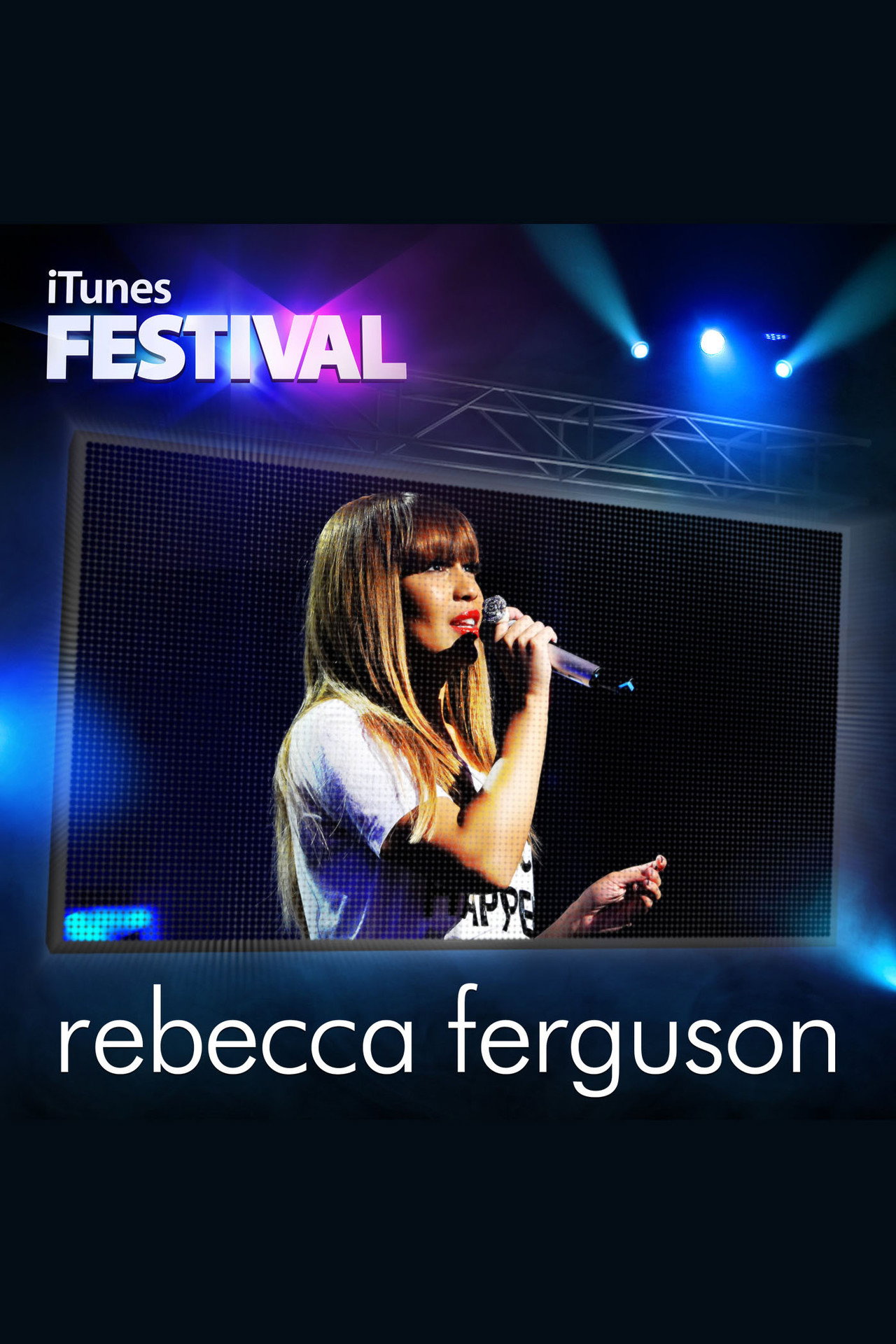 Rebecca Ferguson: iTunes Festival 2012 filmaffisch