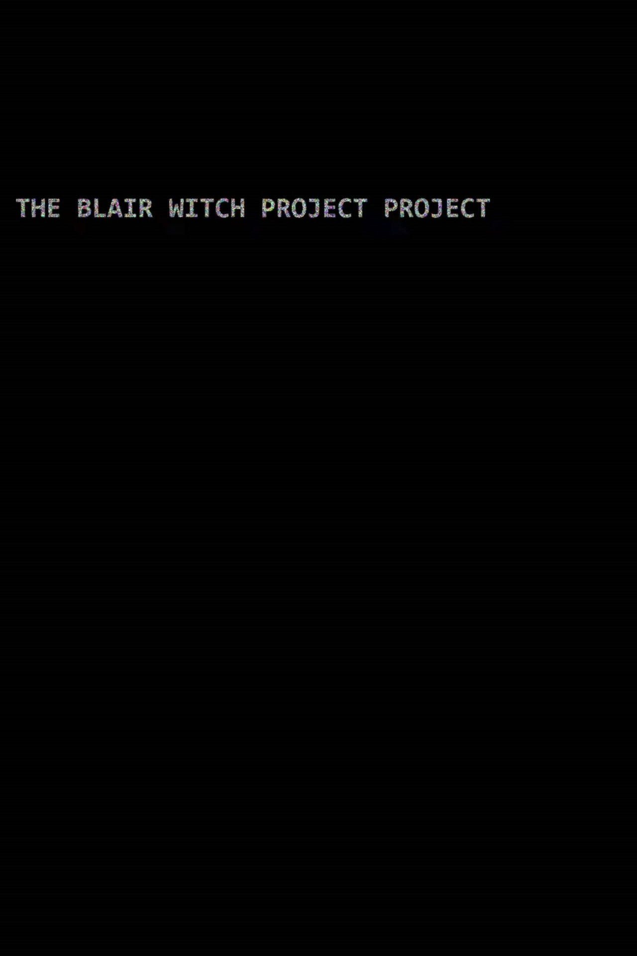 The Blair Witch Project Project Backdrop
