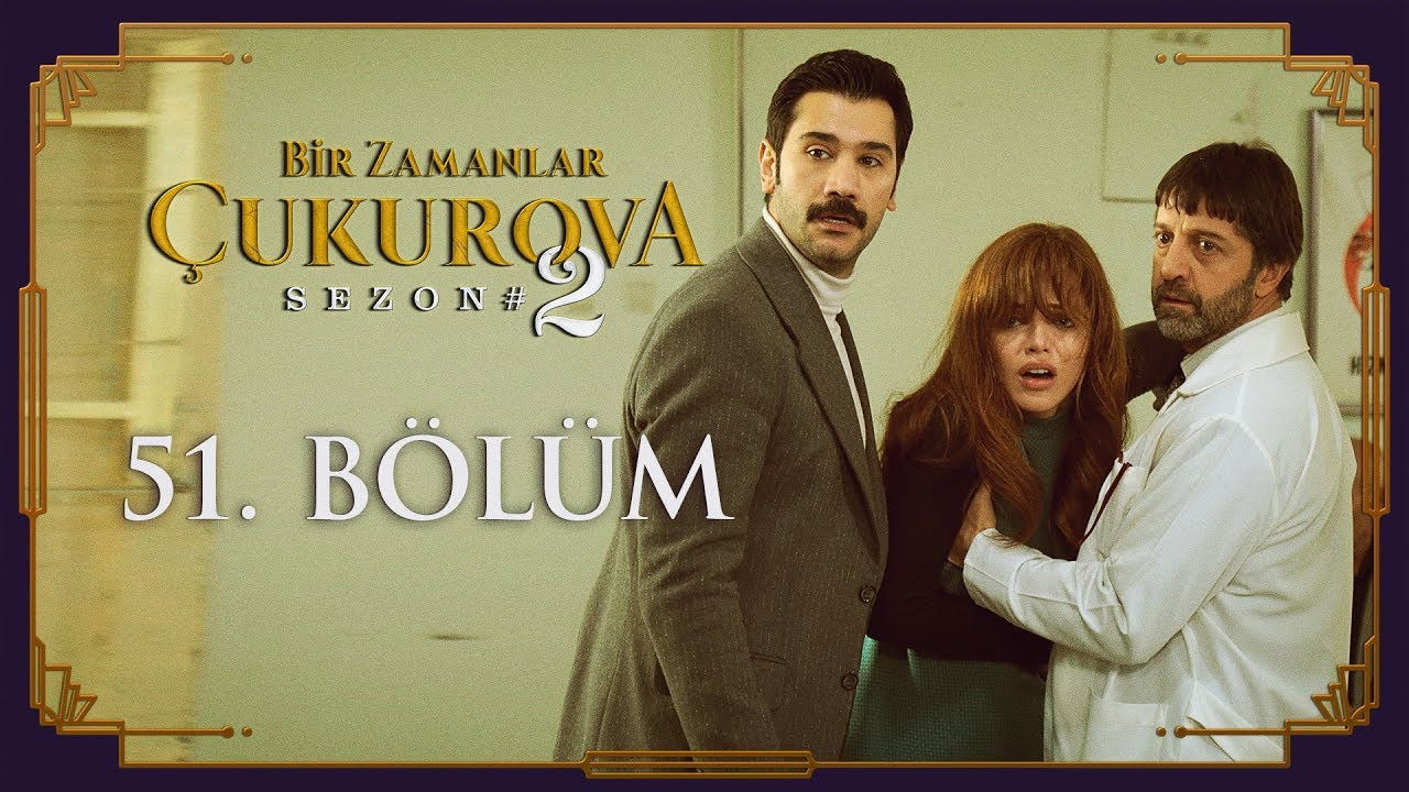 Bir Zamanlar Çukurova — Épisode 16