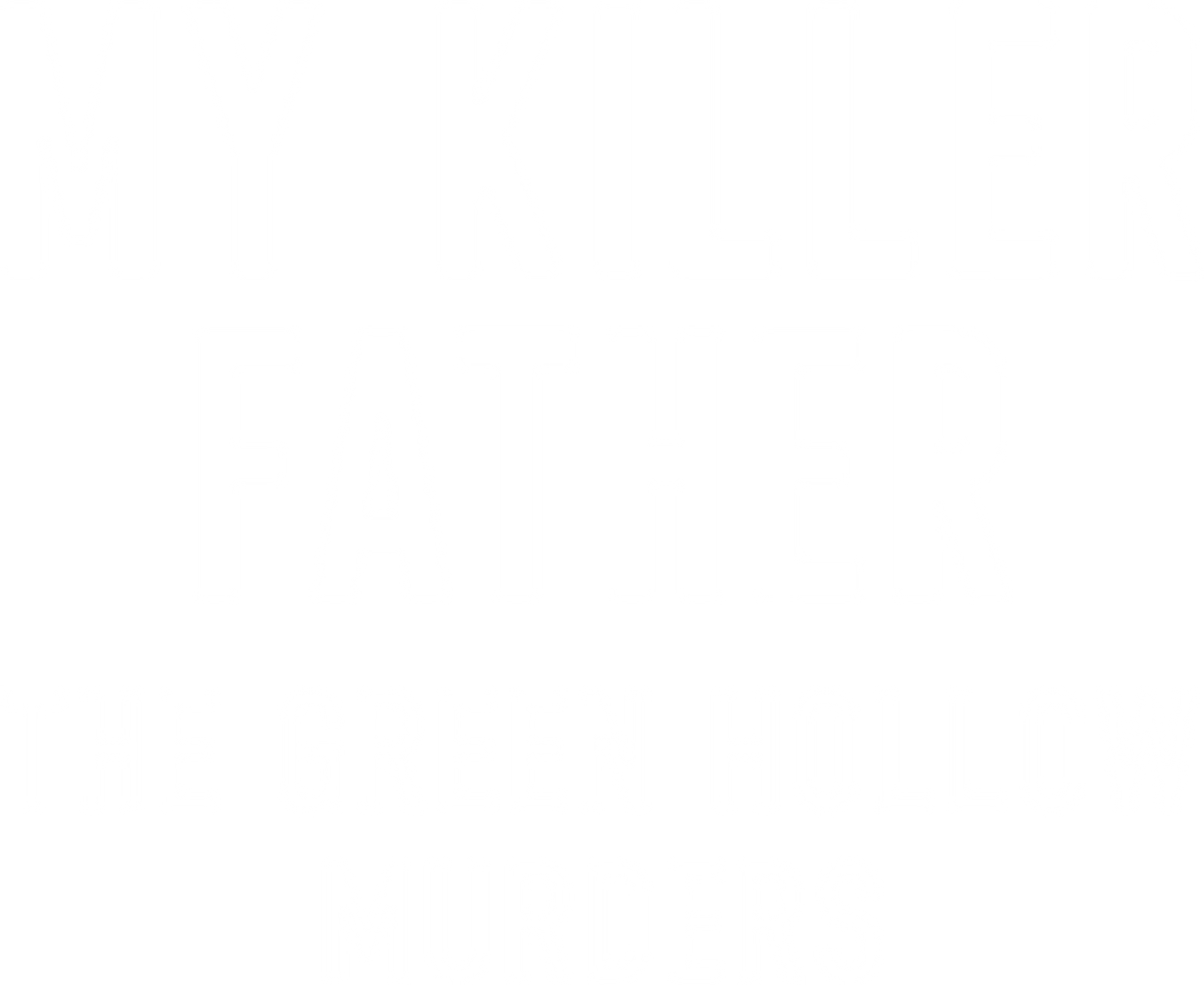 My Killer Father: The Green Hollow Murders