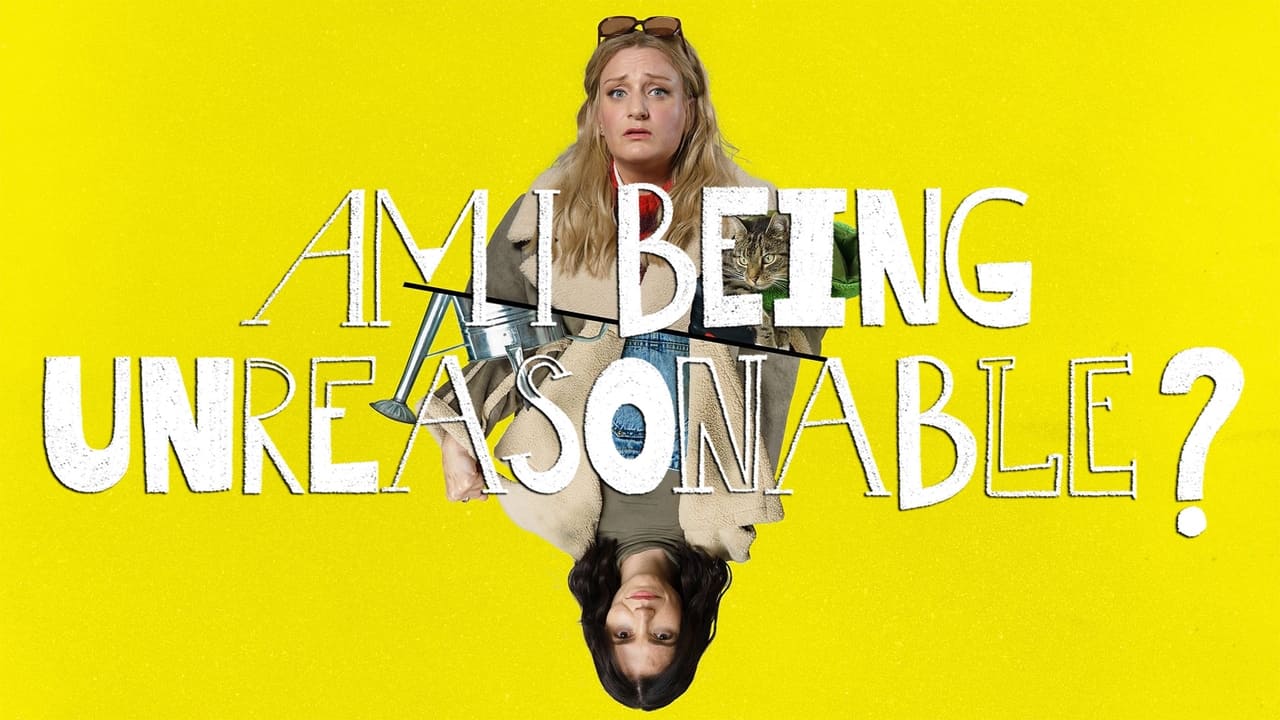 Am I Being Unreasonable? - Season 1