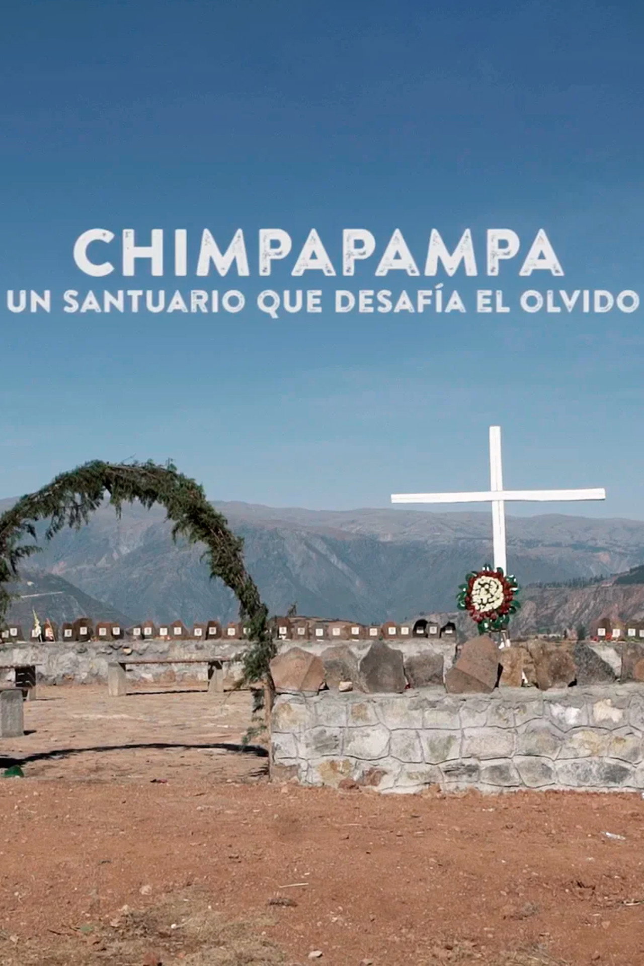 Chimpapampa, un santuario que desafía el olvido