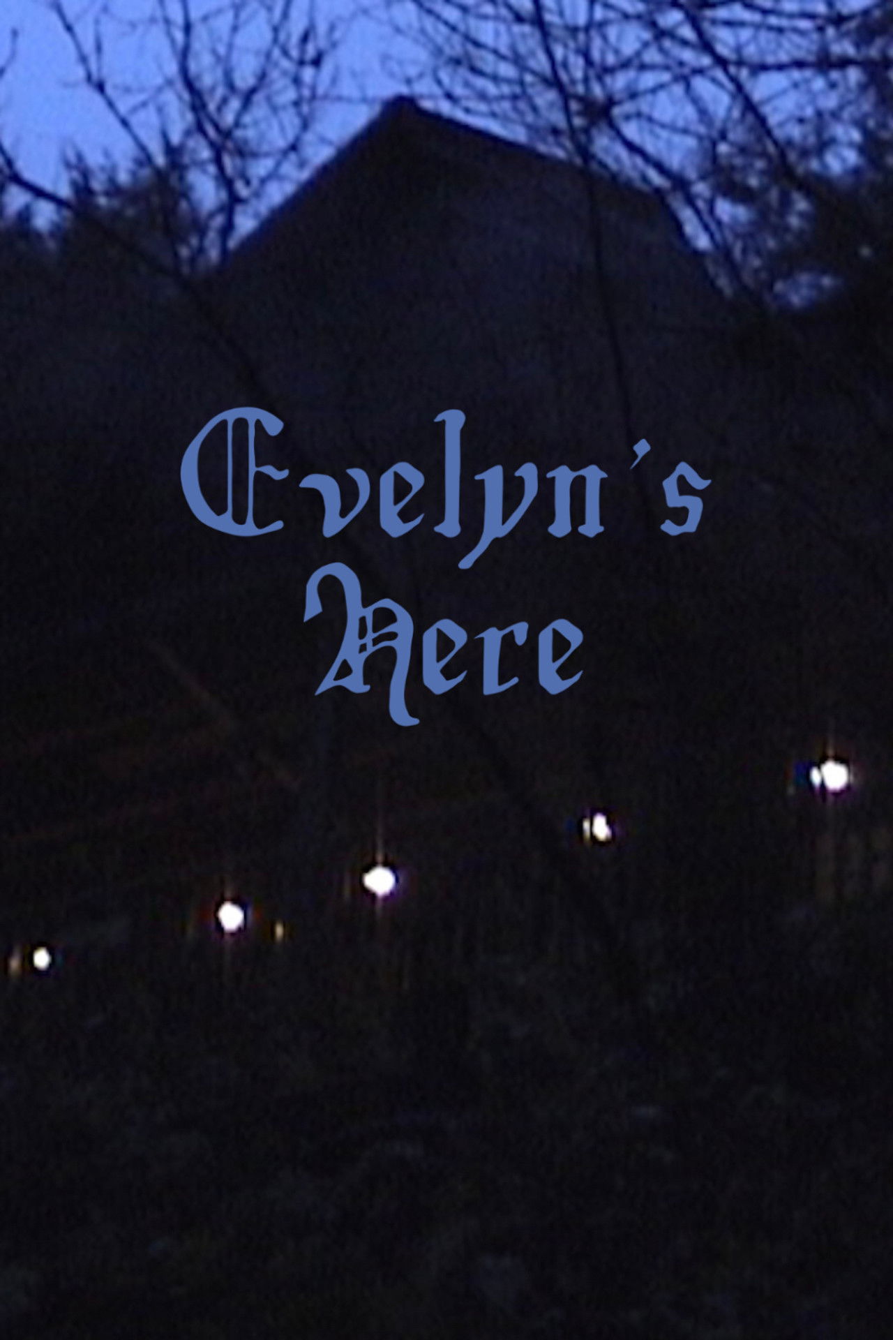 Evelyn's Here Backdrop