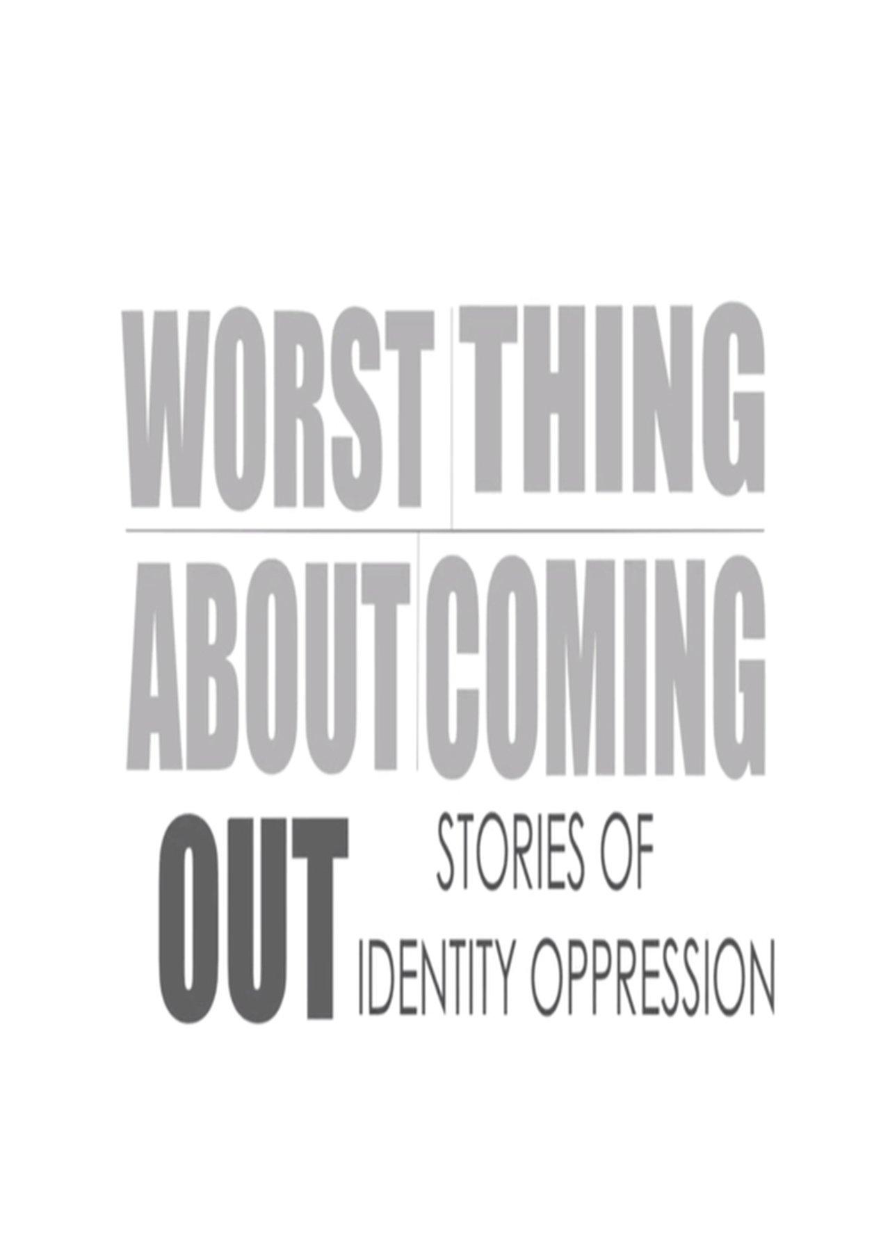 مشاهدة فيلم Worst Thing About Coming Out مترجم بدون اعلانات - بوستر
