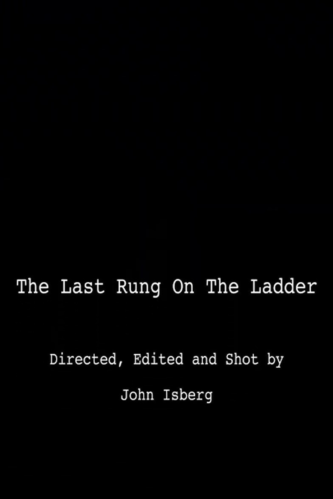 The Last Rung on the Ladder poster