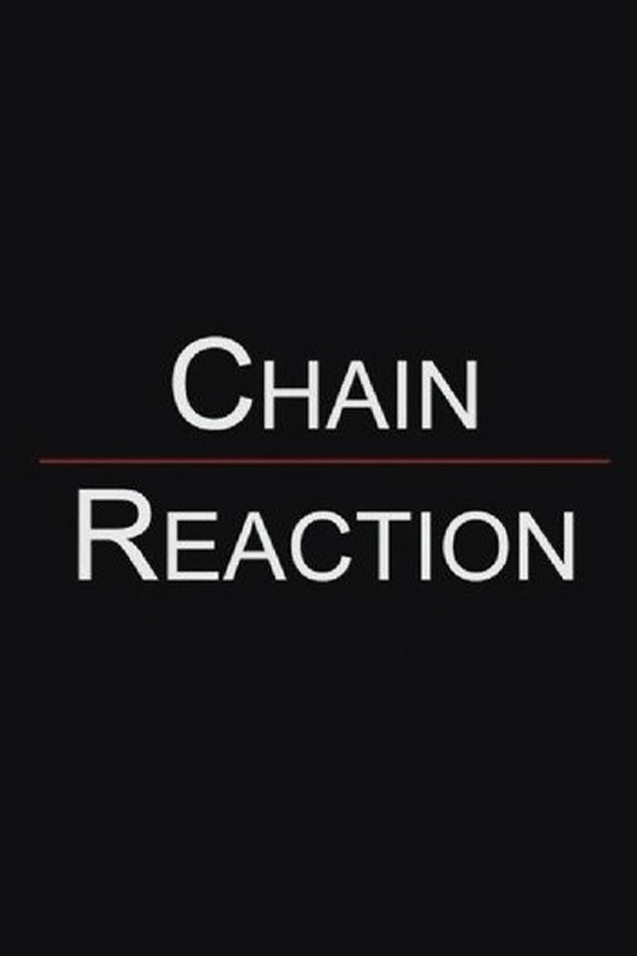 Chain Reaction