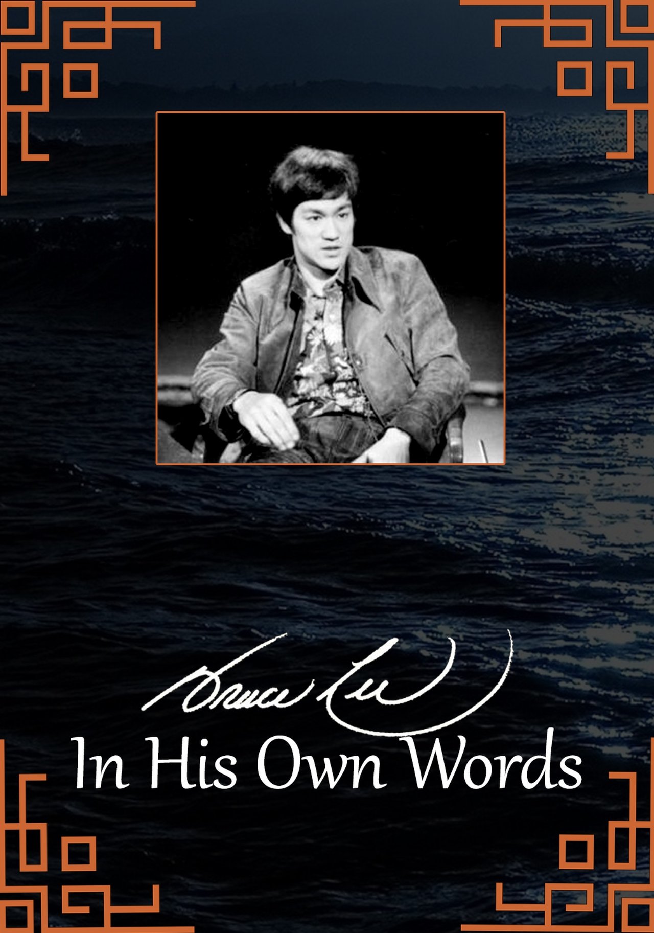 Bruce Lee: In His Own Words Bruce Lee: In His Own Words