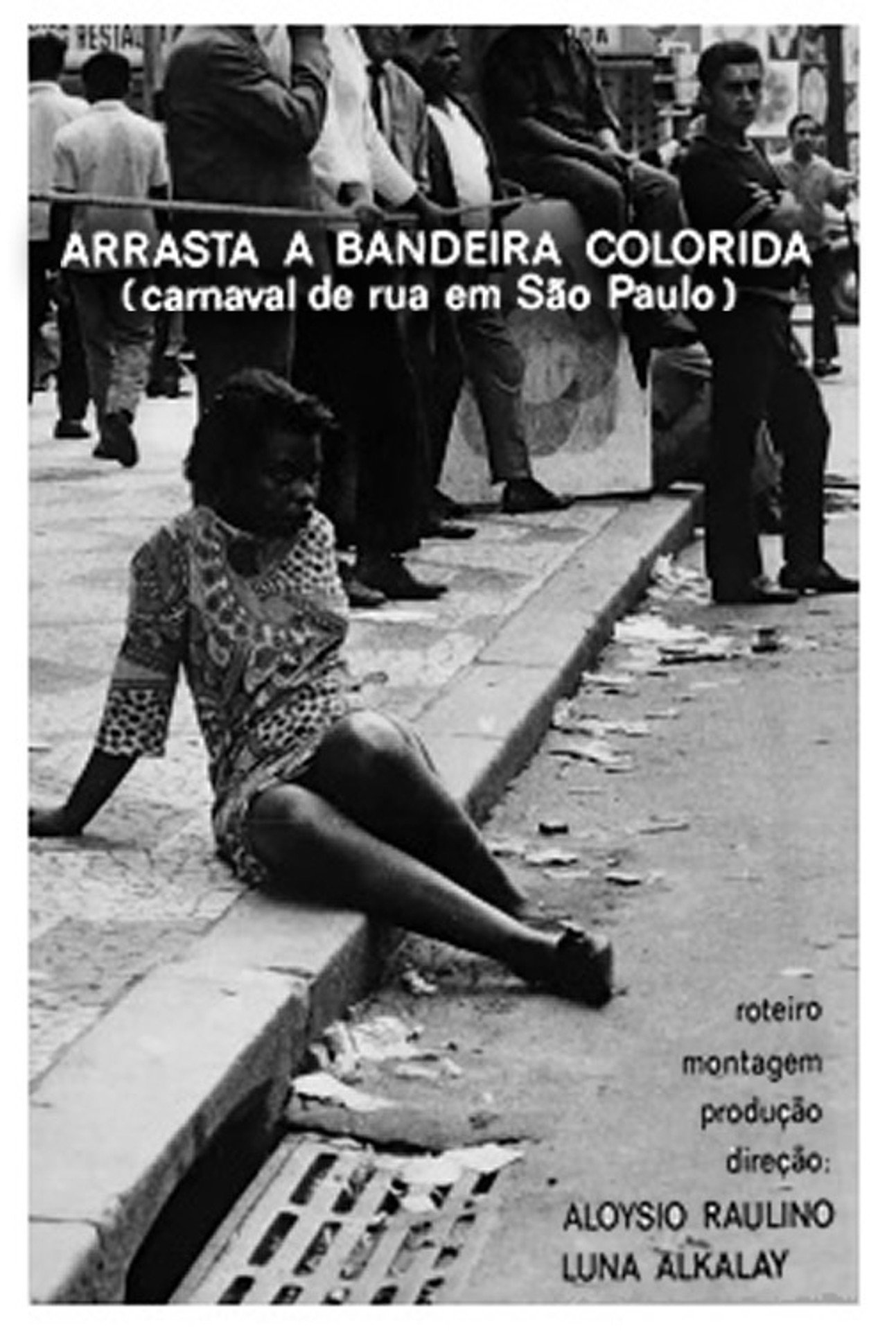 Arrasta a Bandeira Colorida filmaffisch