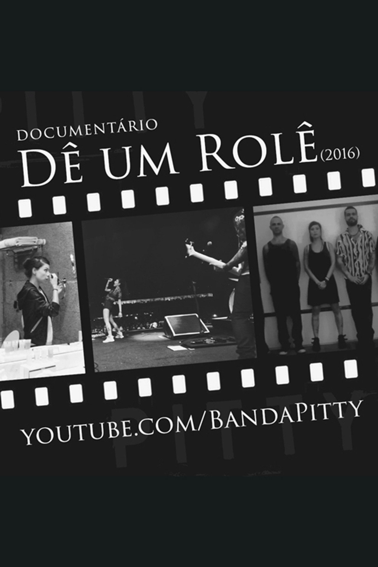 Pitty: Dê um Rolê filmaffisch