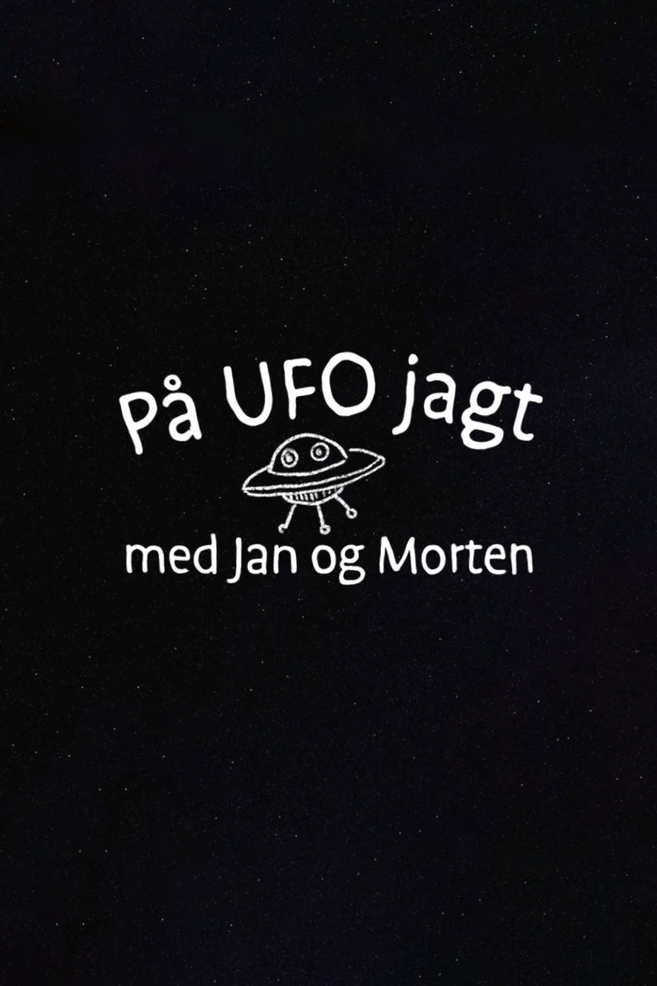 På UFO jagt med Jan og Morten filmaffisch