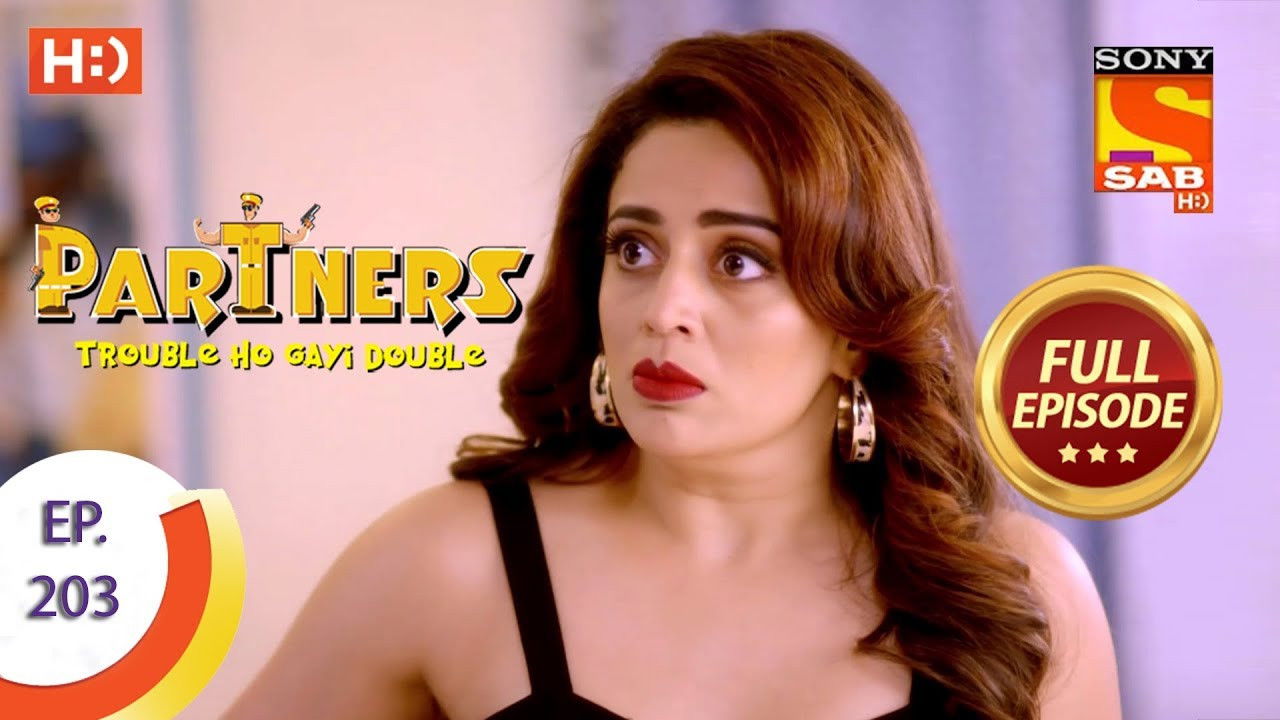Partners - Trouble Ho Gayi Double — Épisode 203