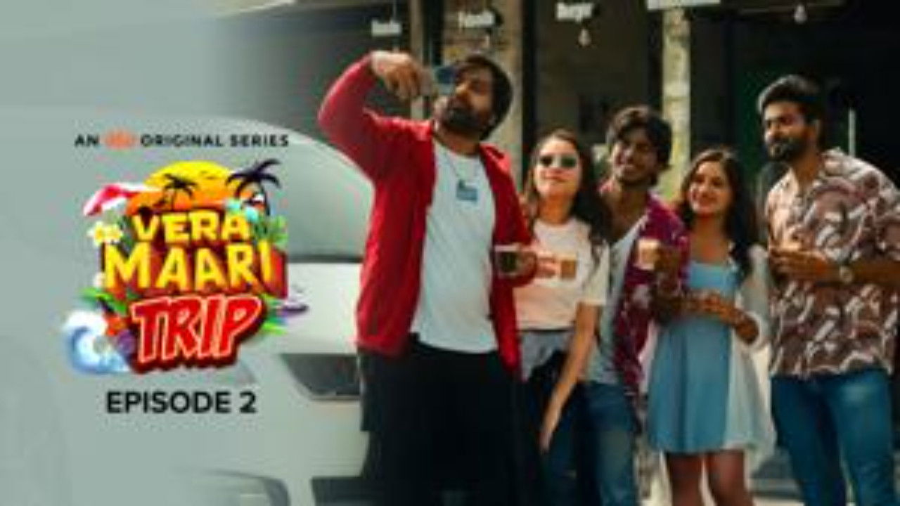 Vera Maari Trip — Épisode 2