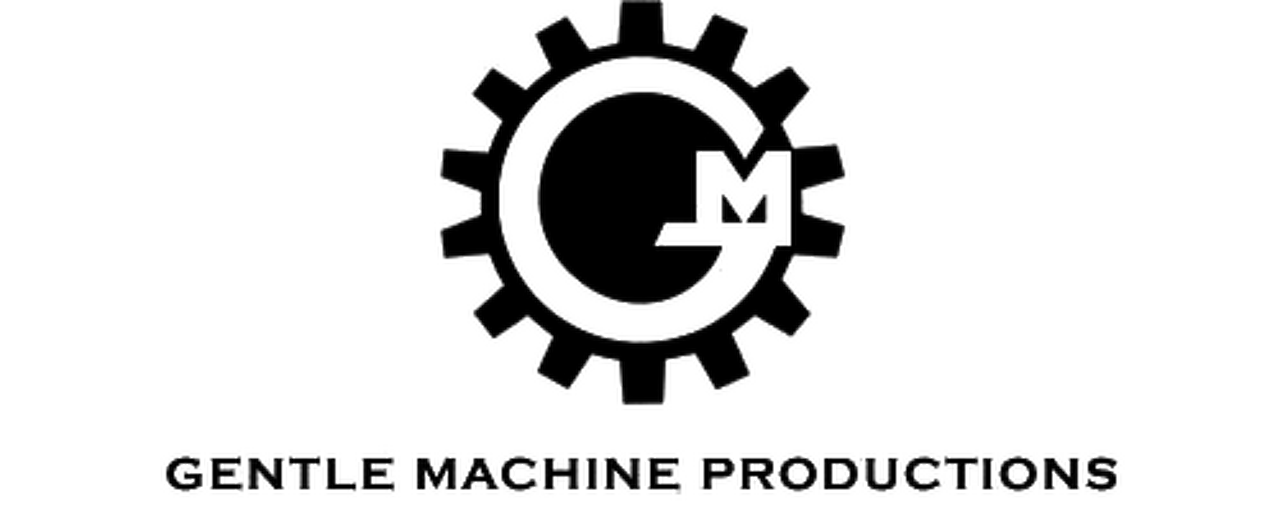 Gentle Machine Productions LLC