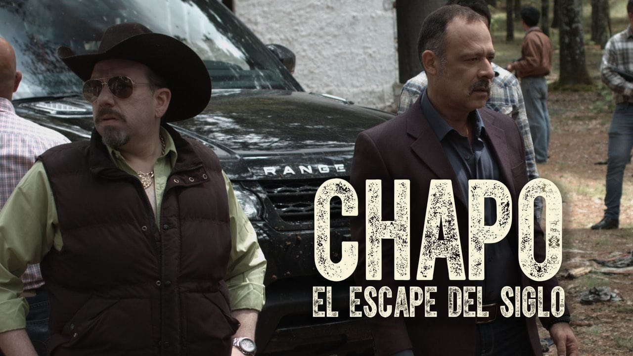 Chapo, el escape del siglo background