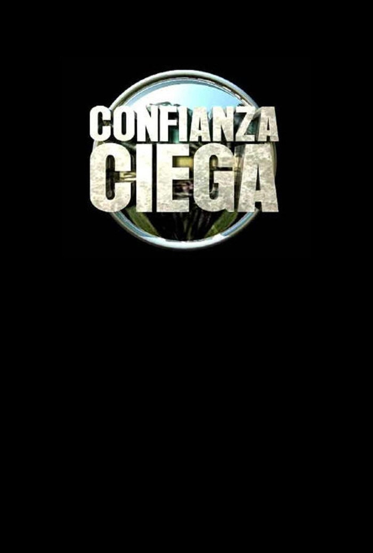 Confianza Ciega affisch