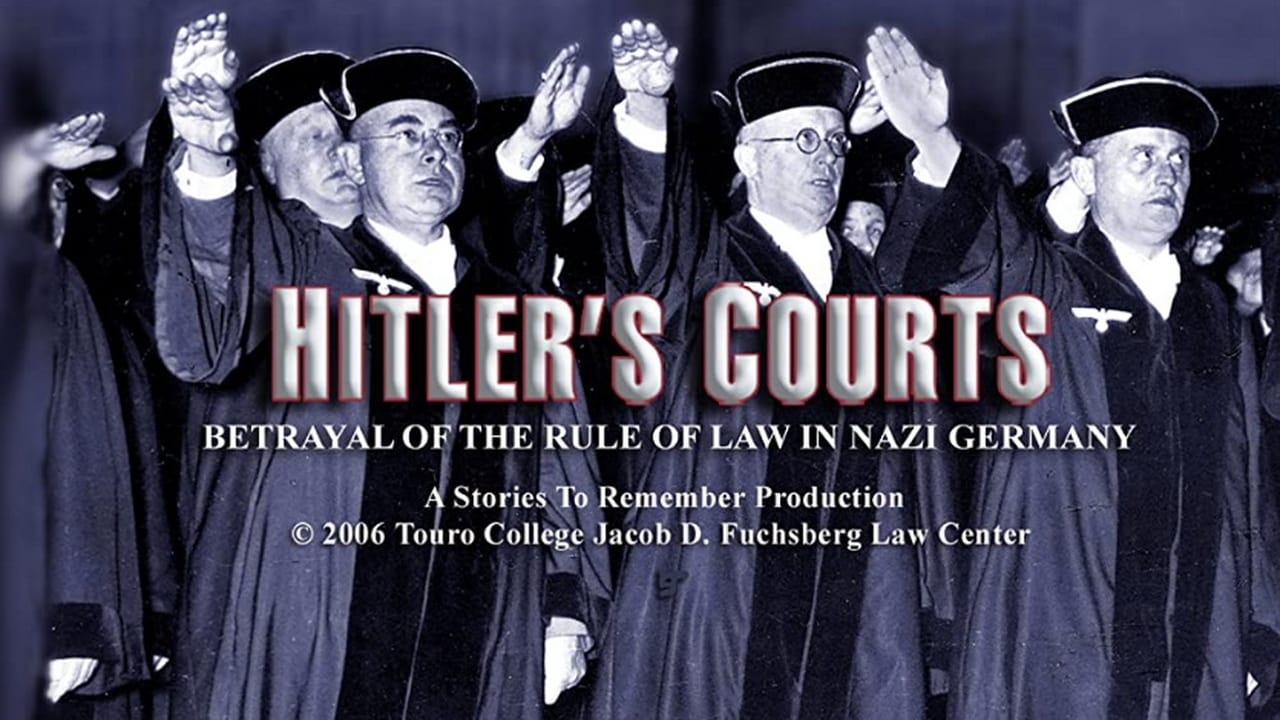 Hitlers Courts - Betrayal of the rule of Law in Nazi Germany