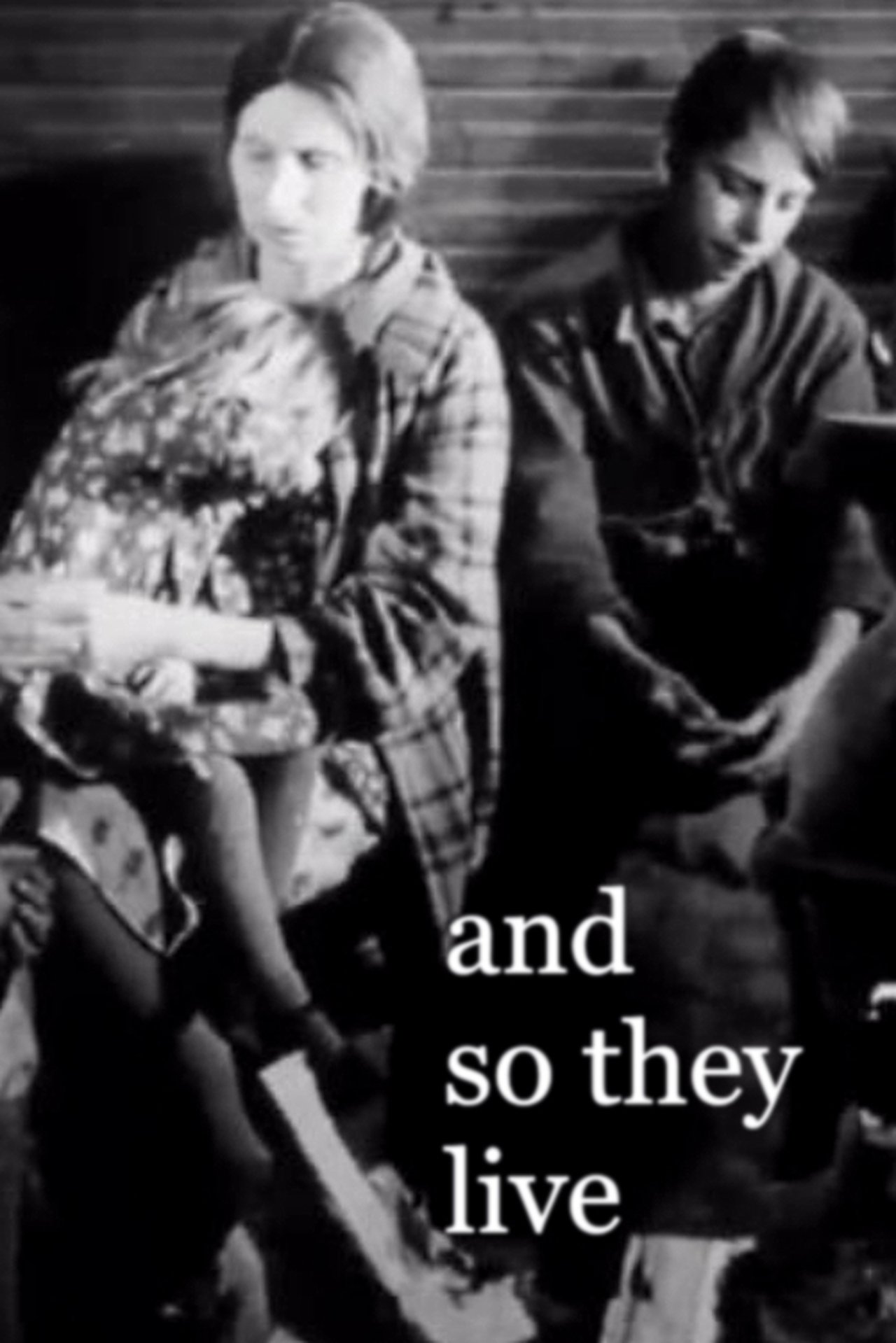 And So They Live And So They Live