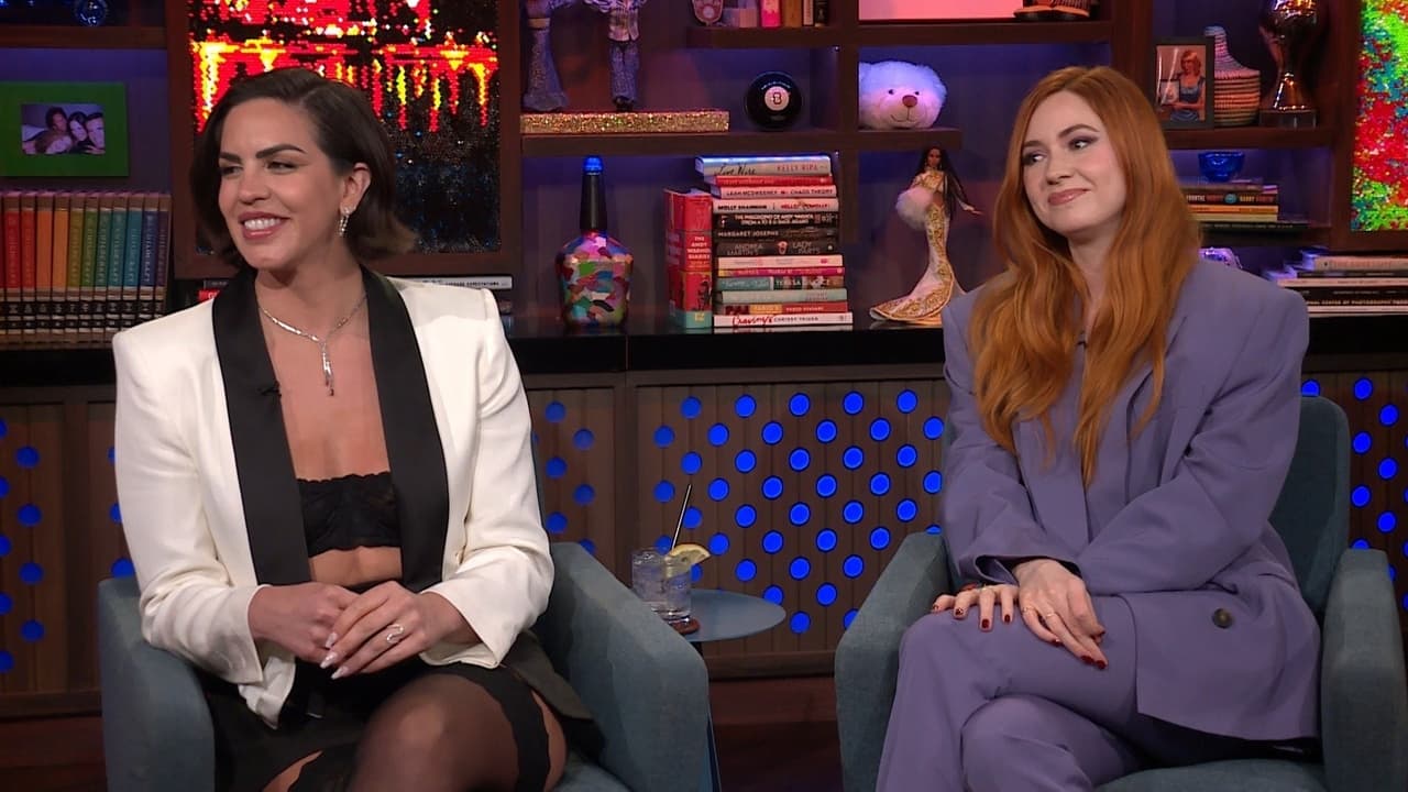 Watch What Happens Live with Andy Cohen - Season 20 Episode 86 : Karen Gillan and Katie Maloney